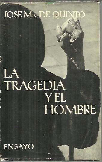 LA TRAGEDIA Y EL HOMBRE. NOTAS ESTETICO SOCIOLOGICAS.