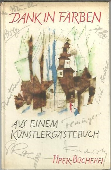 DANK IN FARBEN. AUS DEM GÄSTEBUCH ALFRED UND THEKLA HESS.