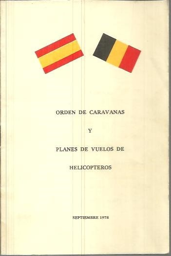 PROGRAMA. ORDEN DE CARAVANAS Y PLANES DE VUELOS DE HELICOPTEROS.