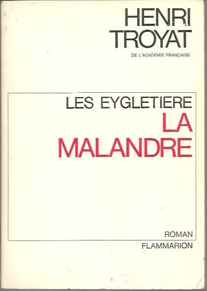 LES EYGLETIERE. LA MALANDRE.
