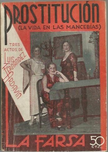 PROSTITUCION. (LA VIDA EN LAS MANCEBIAS).