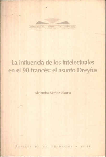 LA INFLUENCIA DE LOS INTELECTUALES EN EL 98 FRANCES: EL …