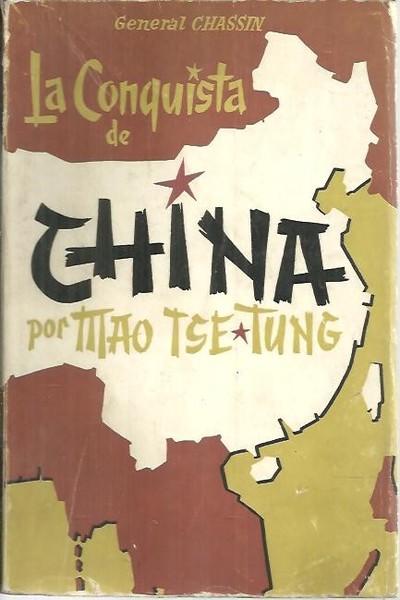 LA CONQUISTA DE CHINA POR MAO TSE TUNG 1945 - …