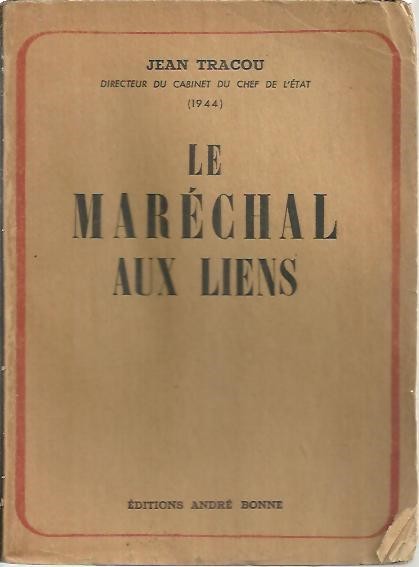 LE MARECHAL AUX LIENS.