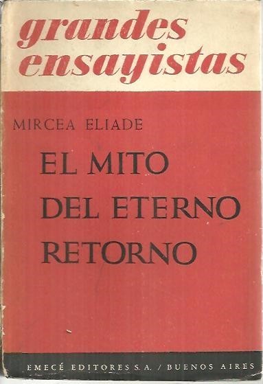 EL MITO DEL ETERNO RETORNO. ARQUETIPOS Y REPETICION.