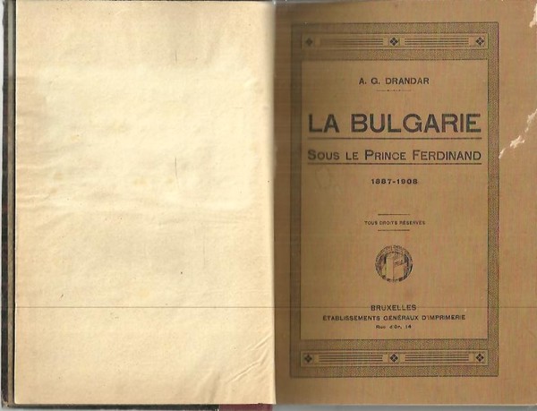 LA BULGARIE SOUS LE PRINCE FERDINAND. 1887 - 1908.