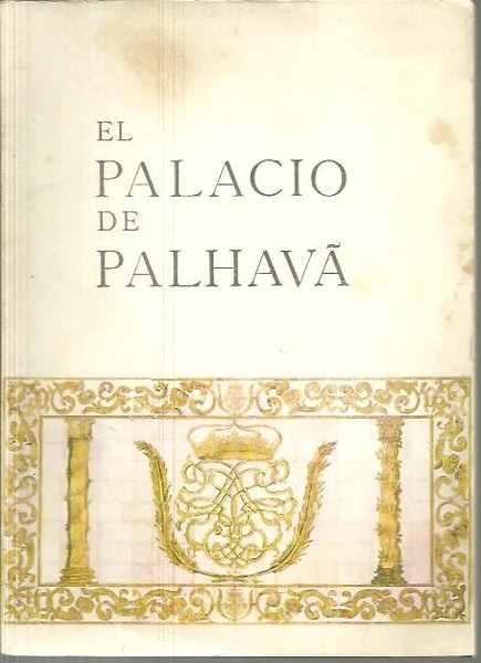 EL PALACIO DE PALHAVA.