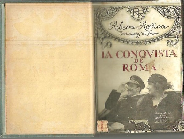 LA CONQUISTA DE ROMA. CRONICA DEL VIAJE DE LOS REYES …