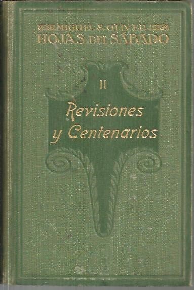 HOJAS DEL SABADO. II. REVISIONES Y CENTENARIOS.