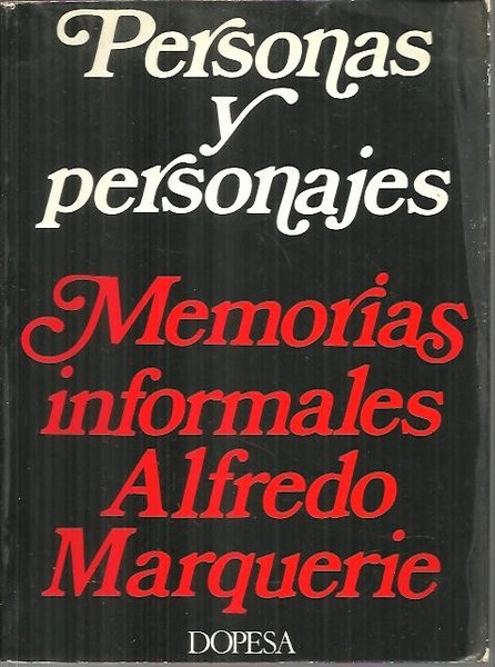 PERSONAS Y PERSONAJES. MEMORIAS INFORMALES.