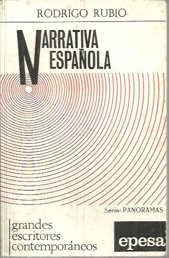 NARRATIVA ESPAÑOLA, 1940 -1970.