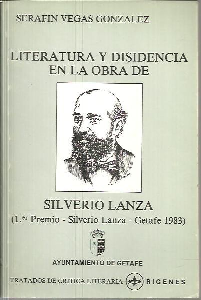 LITERATURA Y DISIDENCIA EN LA OBRA DE SILVERIO LANZA.