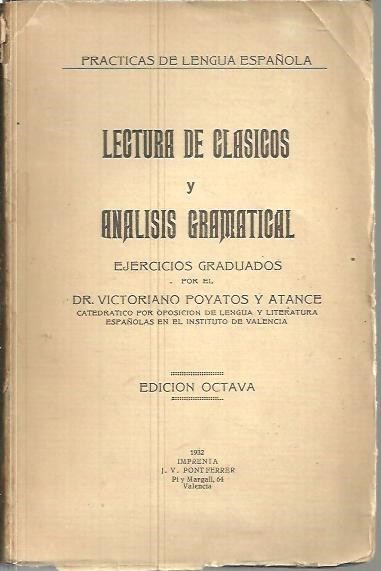 LECTURA DE CLASICOS Y ANALISIS GRAMATICAL. EJERCICIOS GRADUADOS.
