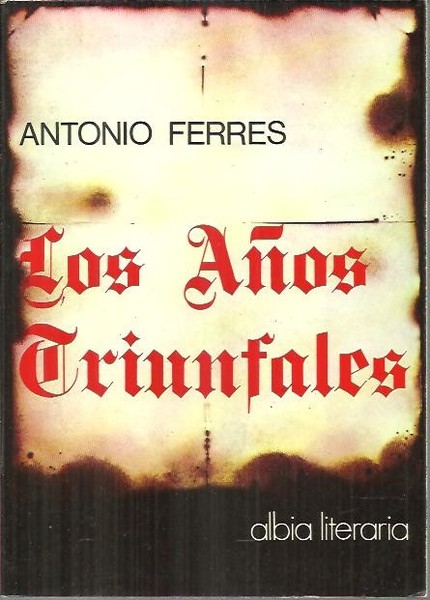 LOS AÑOS TRIUNFALES.