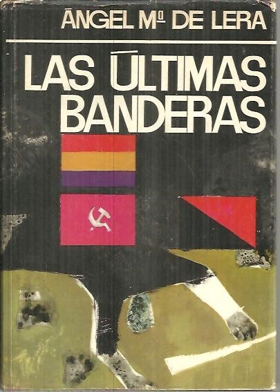 LAS ULTIMAS BANDERAS.