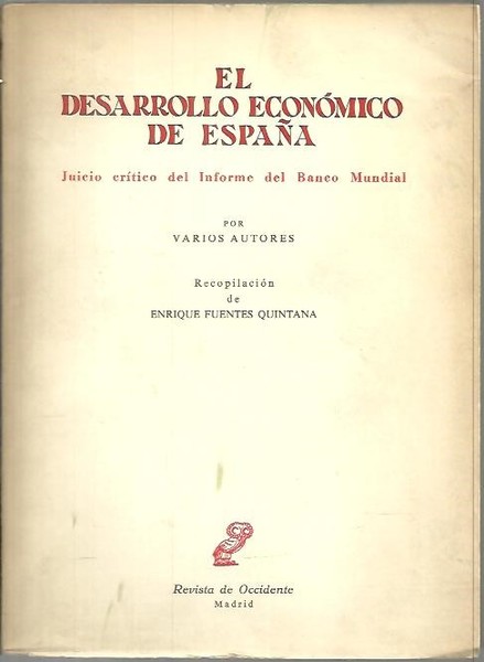 EL DESARROLLO ECONOMICO DE ESPAÑA. JUICIO CRITICO DEL INFORME DEL …