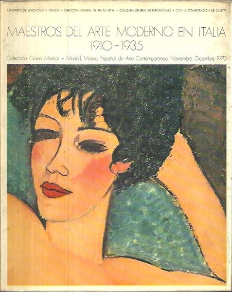 MAESTROS DEL ARTE MODERNO EN ITALIA 1910 - 1935. COLECCION …