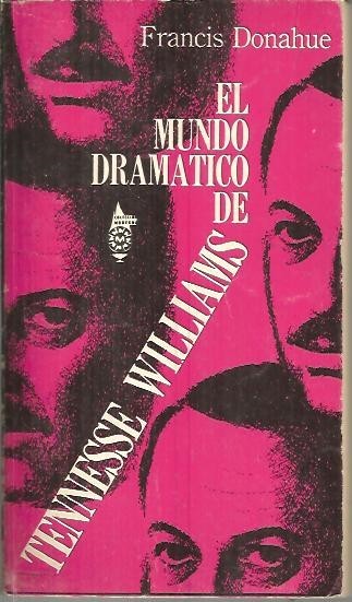 EL MUNDO DRAMATICO DE TENNESSE WILLIAMS.