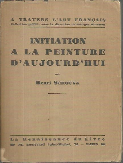 INITIATION A LA PEINTURE D'AUJOURD'HUI.