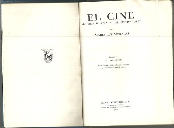 EL CINE. HISTORIA ILUSTRADA DEL SEPTIMO ARTE. TOMO I. SU …