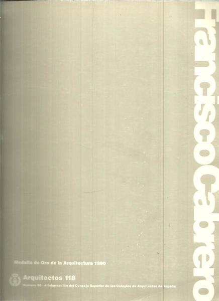 ARQUITECTOS 118. NUMERO 90-4. FRANCISCO CABRERO.