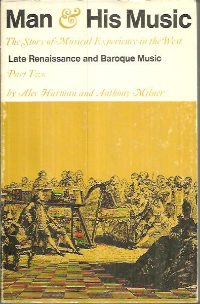 MAN AND HIS MUSIC. THE STORY OF MUSICAL ESPERIENCE IN …