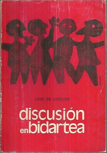 DISCUSION EN BIDARTEA.