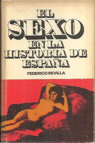 EL SEXO EN LA HISTORIA DE ESPAÑA.