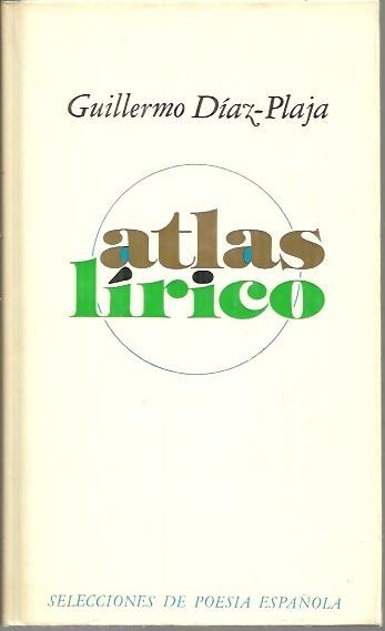 ATLAS LIRICO. 1973-1977. (1. SONETOS EN EL MAPA. 2. POEMAS …