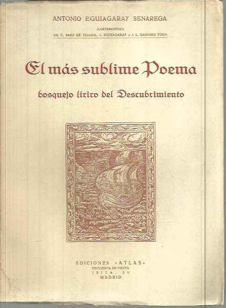 EL MAS SUBLIME POEMA. BOSQUEJO LIRICO DEL DESCUBRIMIENTO.