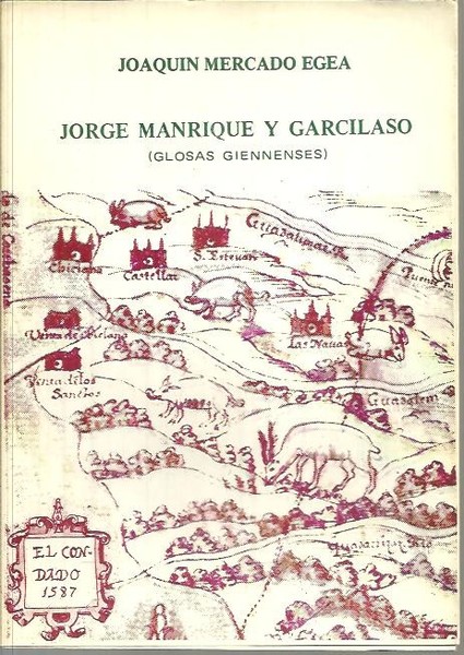 JORGE MANRIQUE Y GARCILASO. (GLOSAS GIENENSES).
