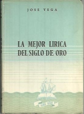 LA MEJOR LIRICA DEL SIGLO DE ORO. SINTESIS DE TIEMPO …