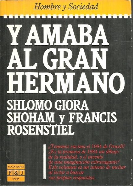 Y AMABA AL GRAN HERMANO.