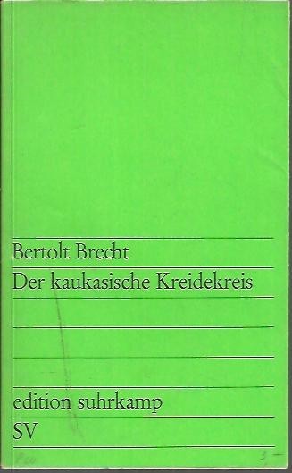 DER KAUKASISCHE KREIDEKREIS.