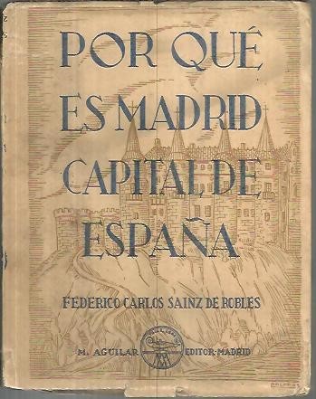 POR QUE ES MADRID CAPITAL DE ESPAÑA.