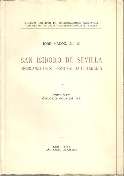 SAN ISIDORO DE SEVILLA. SEMBLANZA DE SU PERSONALIDAD LITERARIA.