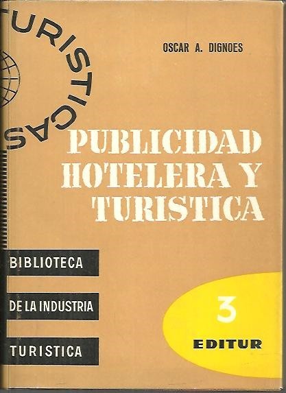 PUBLICIDAD HOTELERA Y TURISTICA.