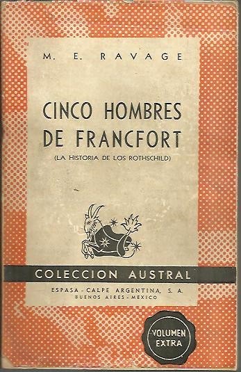 CINCO HOMBRES DE FRANCFORT. (LA HISTORIA DE LOS ROTHSCHILD).