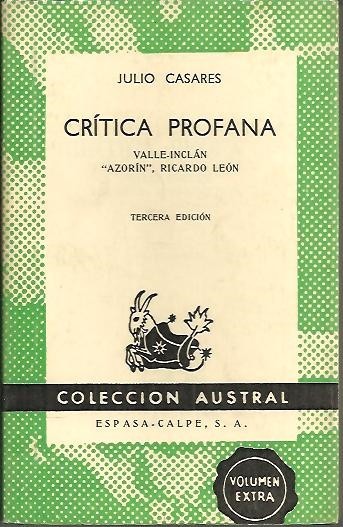CRITICA PROFANA. VALLE INCLAN, AZORIN, RICARDO LEON.