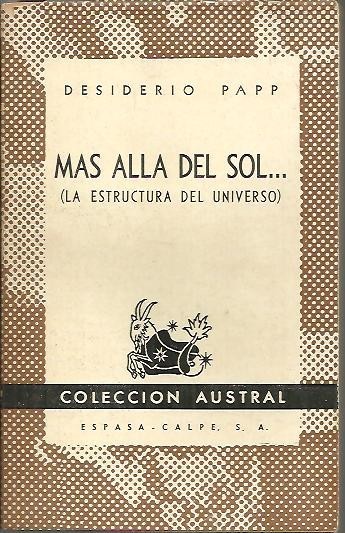 MAS ALLA DEL SOL. (LA ESTRUCTURA DEL UNIVERSO).