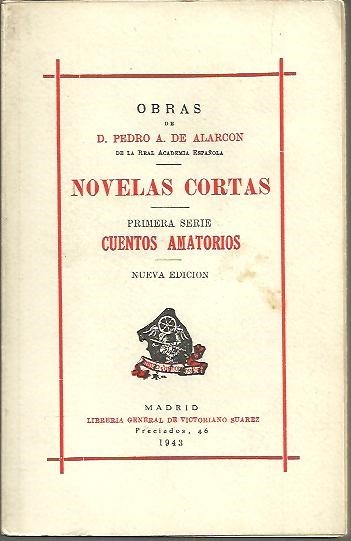 NOVELAS CORTAS. PRIMERA SERIE. CUENTOS AMATORIOS.