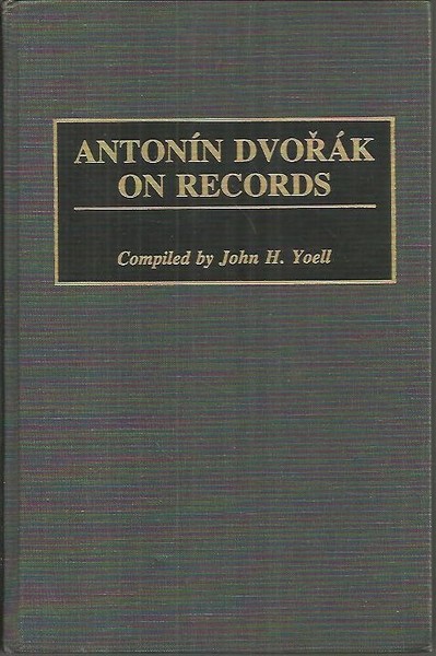 ANTONIN DVORAK ON RECORDS.