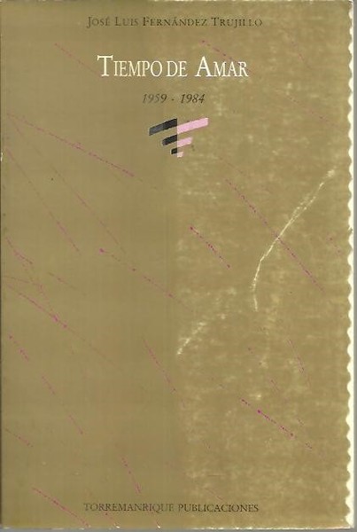 TIEMPO DE AMAR. 1959-1984.