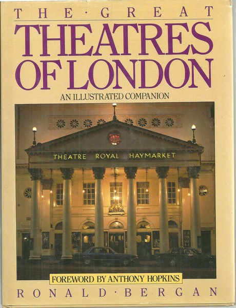 THE GREAT THEATRES OF LONDON. AN ILLUSTRATED COMPANION.