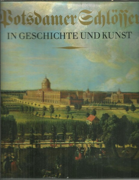BOTSDAMER SCHLÖFFER IN GESCHICHTE UND KUNST.