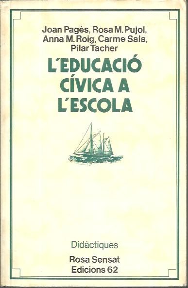 L'EDUCACIO CIVICA A L'ESCOLA. ( DE 5 A 14 ANYS).