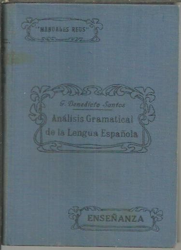 ANALISIS GRAMATICAL DE LA LENGUA ESPAÑOLA. EJERCICIOS PRACTICOS.