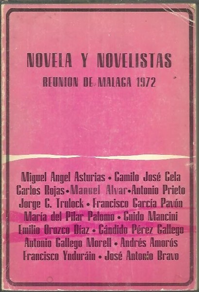 NOVELA Y NOVELISTAS. REUNION DE MALAGA 1972.