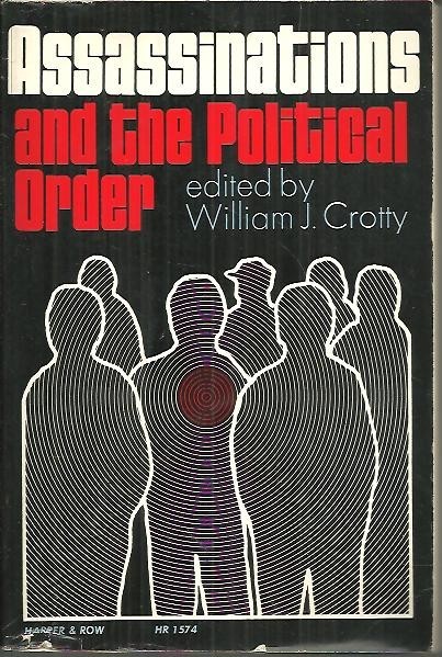 ASSASSINATIONS AND THE POLITICAL ORDER.