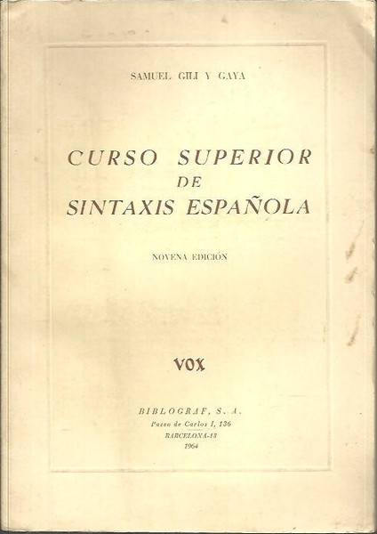 CURSO SUPERIOR DE SINTAXIS ESPAÑOLA.